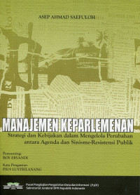 Manajemen keparlemenan: strategi dan kebijakan dalam mengelola perubahan antara agenda dan sinisme-resistensi publik