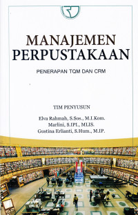 Manajemen Perpustakaan: Penerapan TQM dan CRM