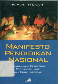 Manifesto Pendidikan Nasional: tinjauan dari perspektif postmodernisme dan studi kultural