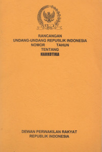 Rancangan Undang-Undang tentang Narkotika