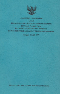 Sambutan Pemerintah atas persetujuan Rancangan Undang-Undang tentang Narkotika