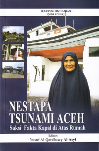 Nestapa Tsunami Aceh: Saksi Fakta Kapal di Atas Rumah