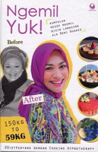 Ngemil yuk!: kumpulan resep ngemil bikin langsing ala Dewi Hugges