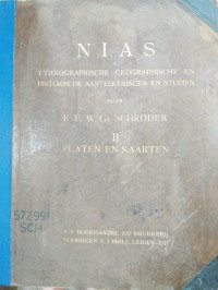 Nias Ethnographische, Geographische en Historische Aantekeningan en Studien ( II Platen en Kaarten )