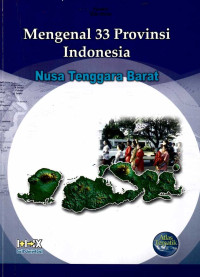Mengenal 33 Provinsi Indonesia: Nusa Tenggara Barat