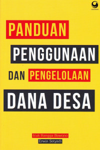 Panduan Penggunaan dan Pengelolaan Dana Desa