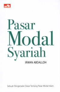 Pasar Modal Syariah: Sebuah Pengenalan Dasar tentang Pasar Modal Islam