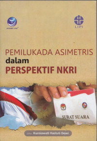 Pemilukada asimetris dalam perspektif NKRI