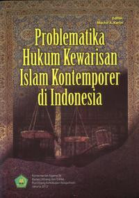 Problematika Hukum Kewarisan Islam Kontemporer di Indonesia
