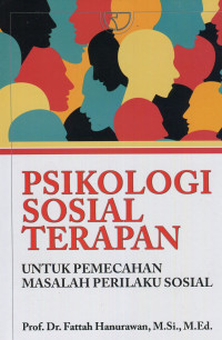Psikologi Sosial Terapan Untuk Pemecahan Masalah Perilaku Sosial
