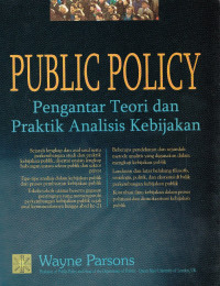Public Policy: Pengantar Teori dan Praktik Analisis Kebijakan