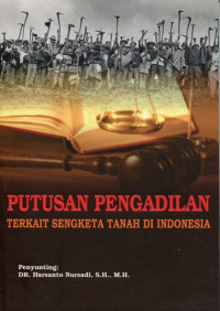 Putusan pengadilan terkait sengketa tanah di Indonesia