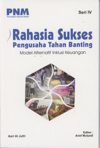 Rahasia Sukses Pengusaha Tahan Banting