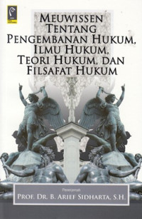 Meuwissen tentang pengembanan hukum, ilmu hukum, teori hukum, dan filsafat hukum