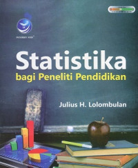 Statistika : bagi peneliti pendidikan