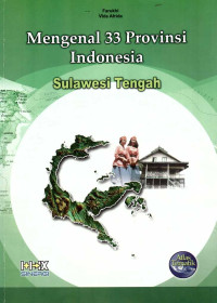Mengenal 33 Provinsi Indonesia: Sulawesi Tengah