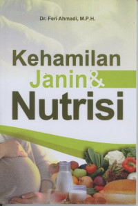 Kehamilan, Janin & Nutrisi