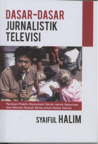 Dasar-Dasar Jurnalistik Televisi