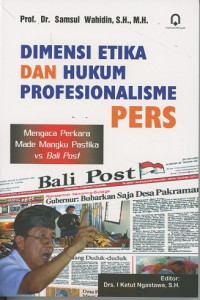 Dimensi Etika Dan Hukum Profesionalisme Pers