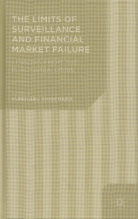 The Limits of Surveillance and Financial Market Failure: Lessons From The Euro-Area Crisis
