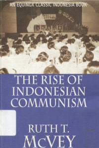 The Rise Of Indonesian Communism