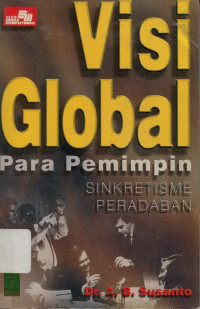 Visi Global Para Pemimpin Sinkretisme Peradaban