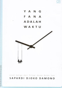 Yang Fana adalah Waktu